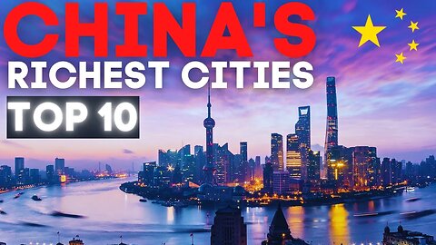 China's Richest Cities 2022 Mainland | Top 10 | 中国最富有城市 2022