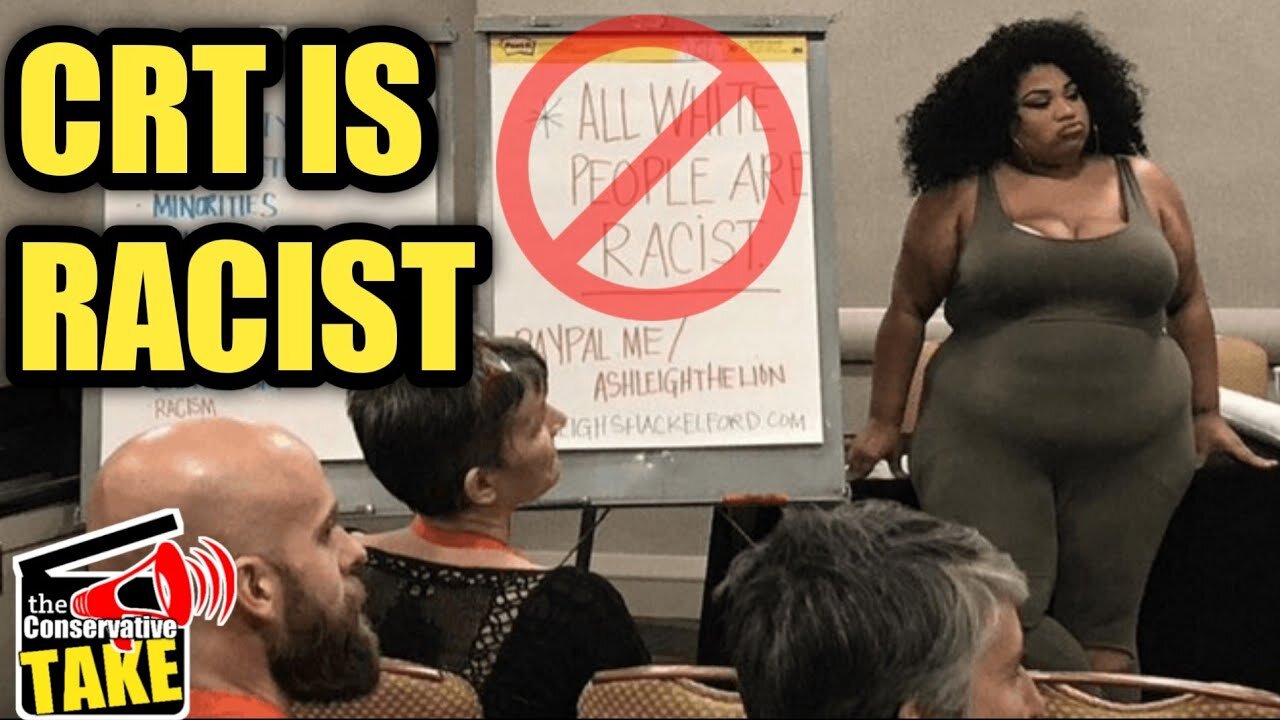 Why Critical Race Theory is RACIST!