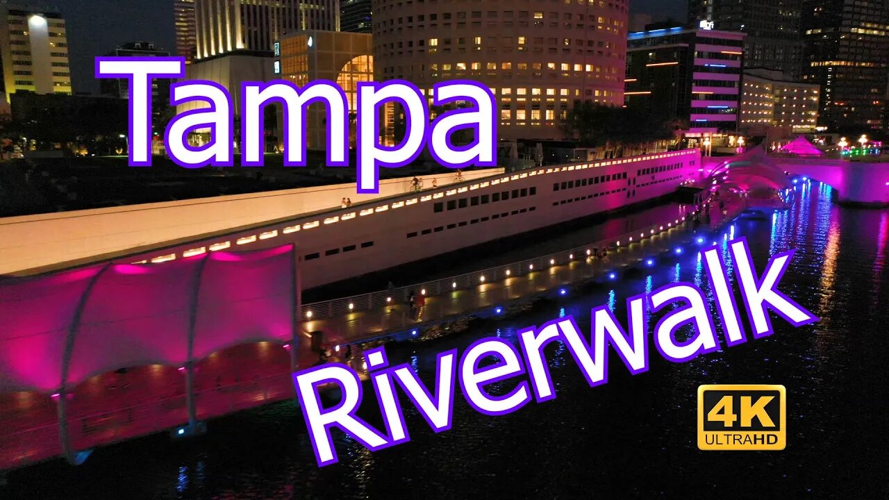 The Tampa Riverwalk - Lighting Up The Tampa Riverfront