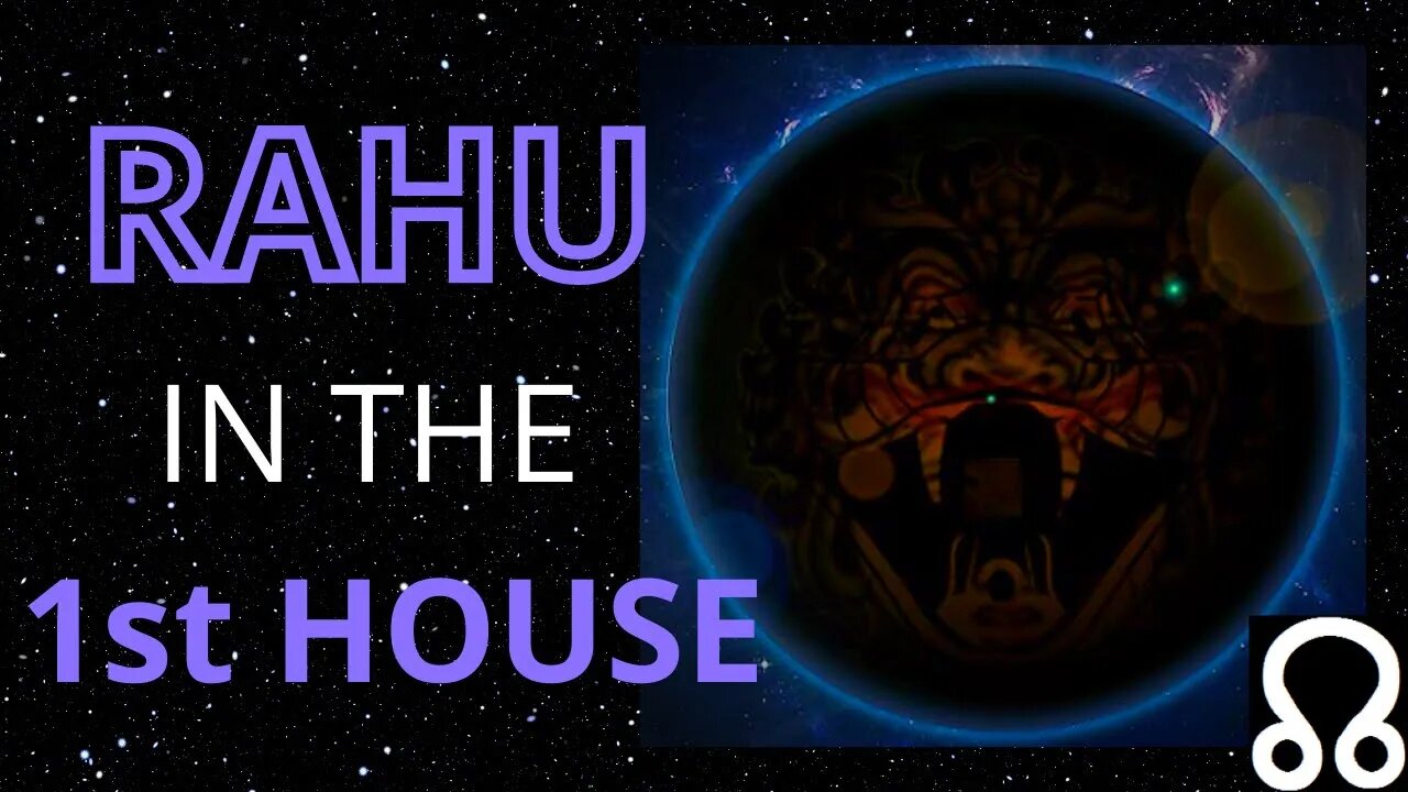 Rahu In The 1st House in Astrology