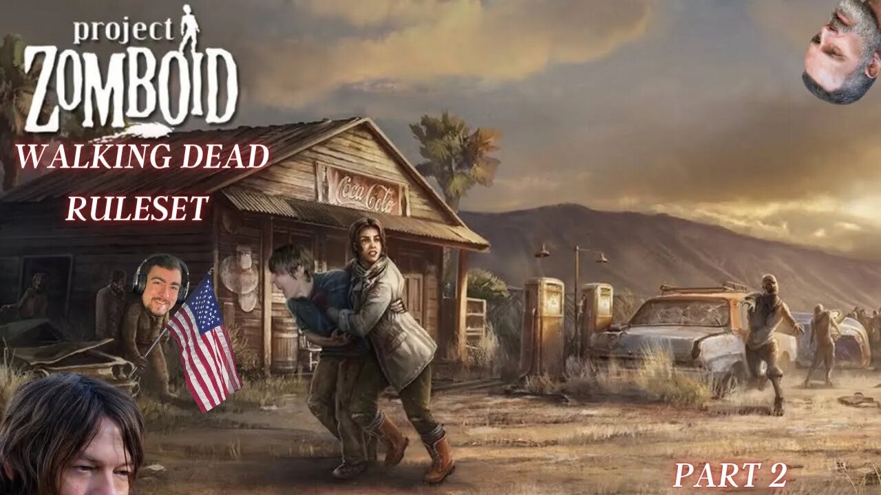 Project Zomboid: Walking Dead Ruleset Part 2