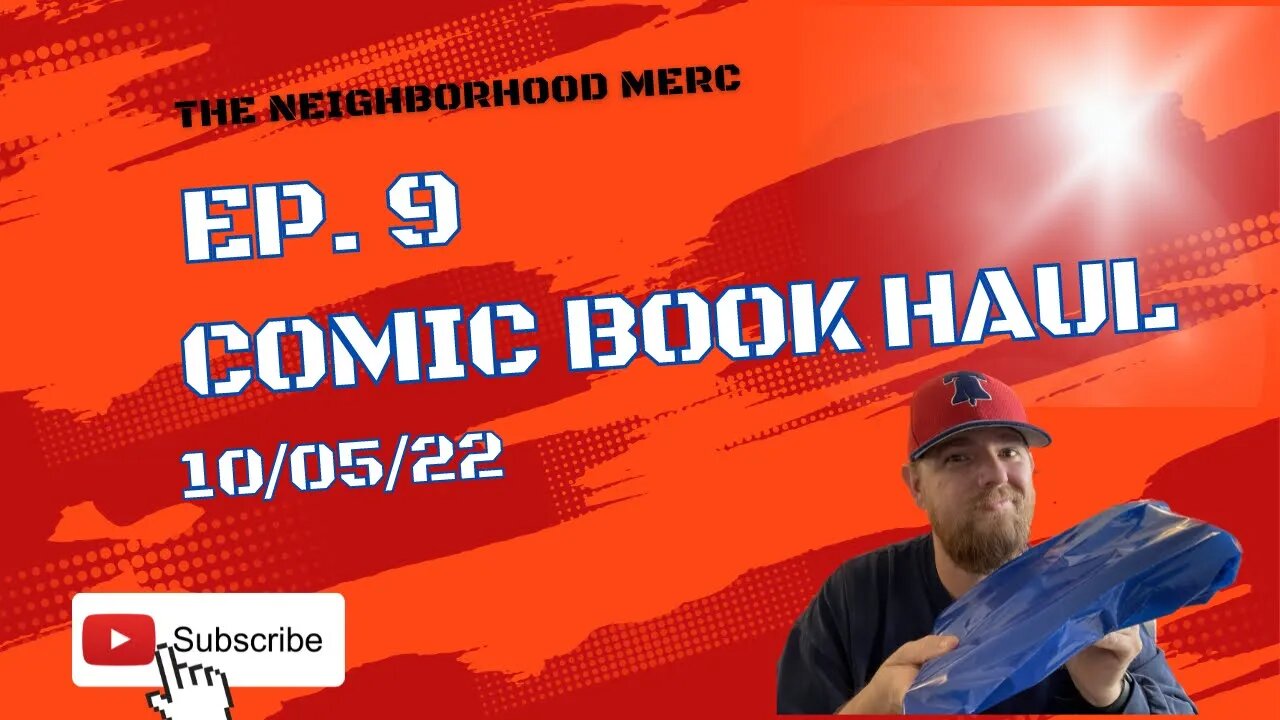 Ep. 9 Comic Book Haul 10/05/22