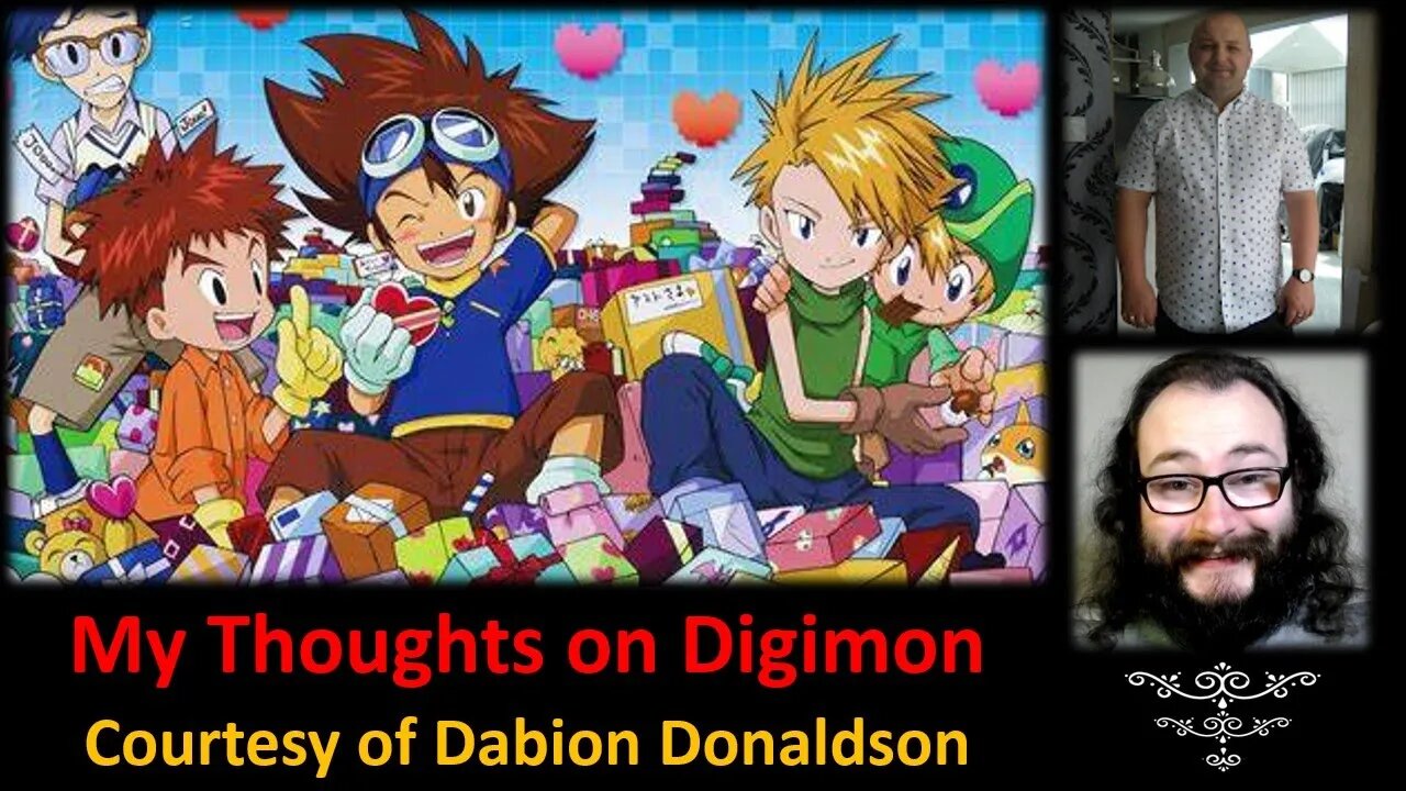 My Thoughts on Digimon (Courtesy of Dabion Donaldson)