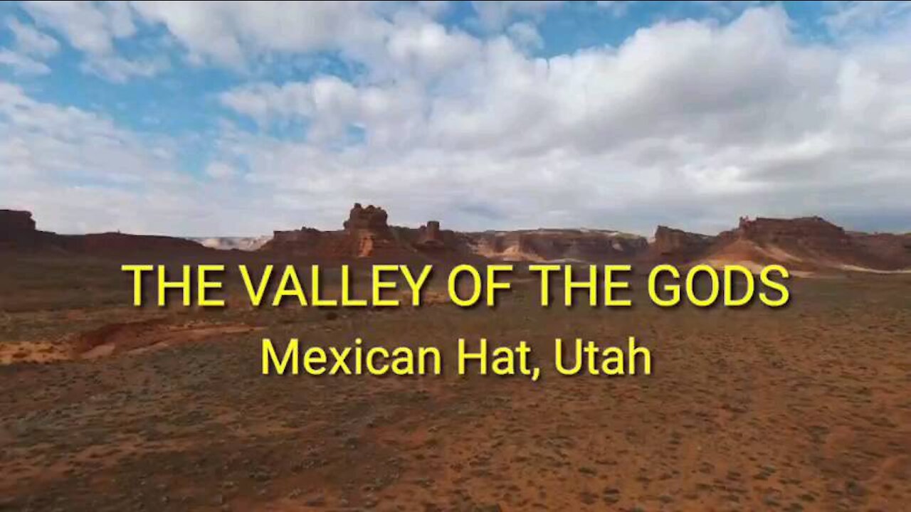 THE VALLEY OF THE GODS - UTAH