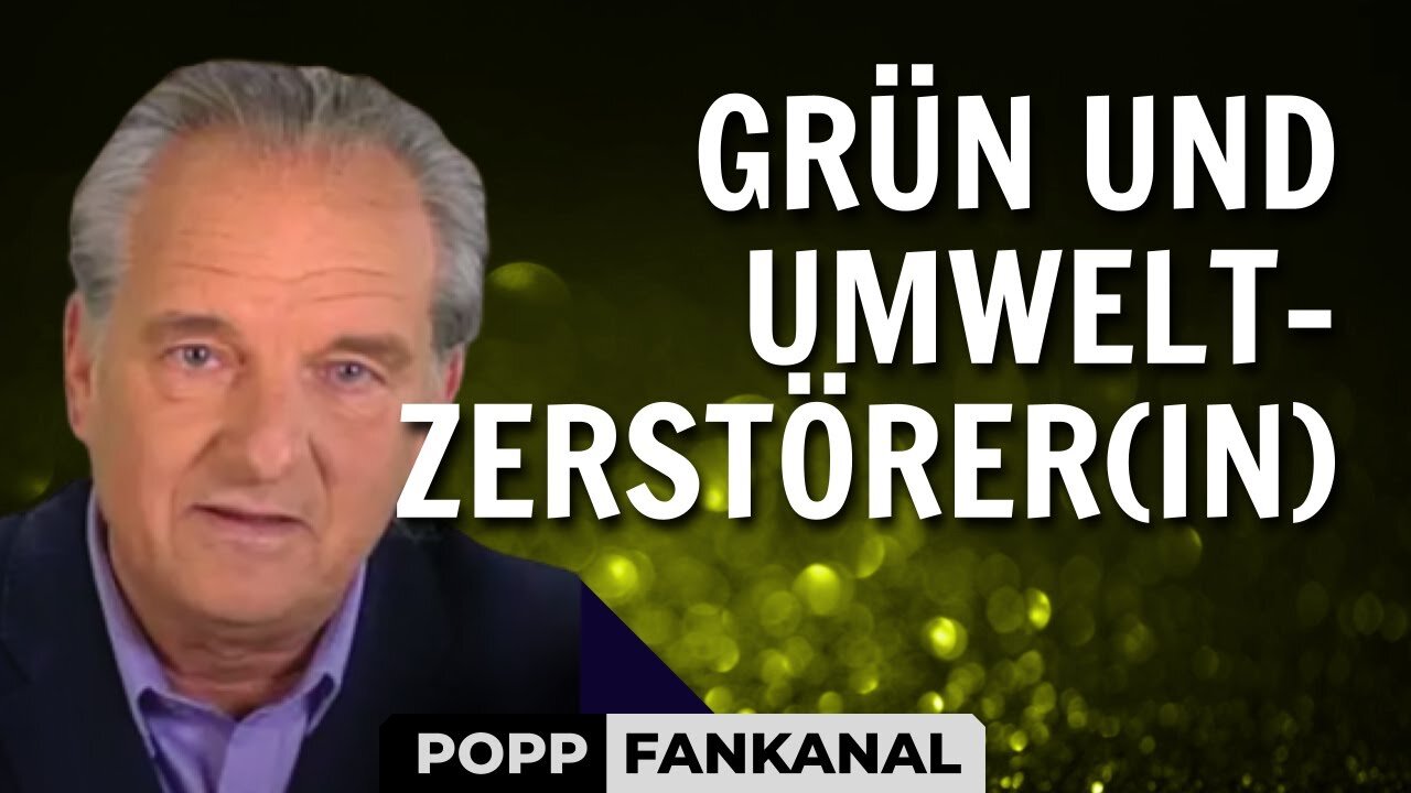 Andreas Popp: GRÜNE UMWELTZERSTÖRER(IN)🙈🐑🐑🐑 COV ID1984