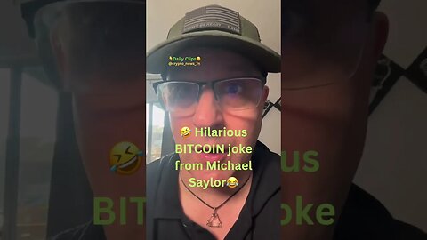 🤣 Hilarious BITCOIN joke from Michael Saylor😂 #crypto #bitcoin #bearmarket #bullmarket #binance #t