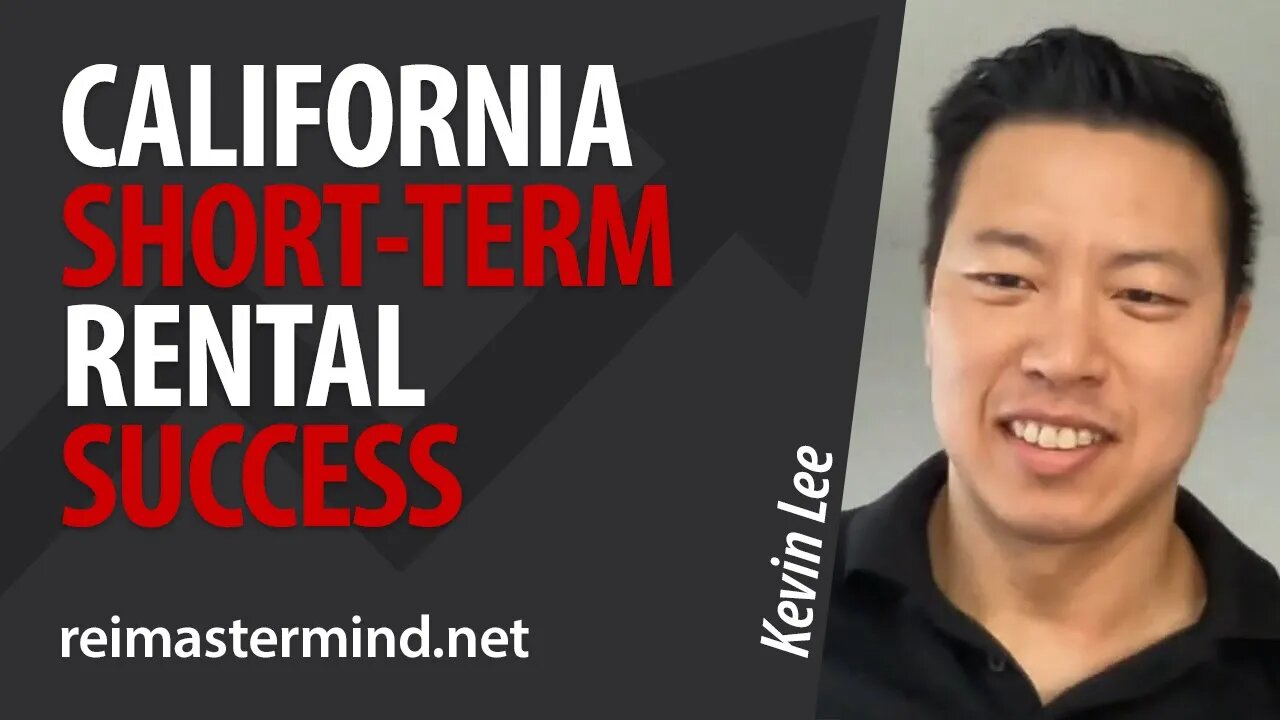 California Short-Term Rental Success with Kevin Lee