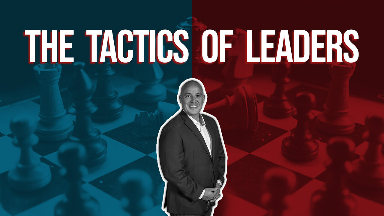 The Tactics of Leaders