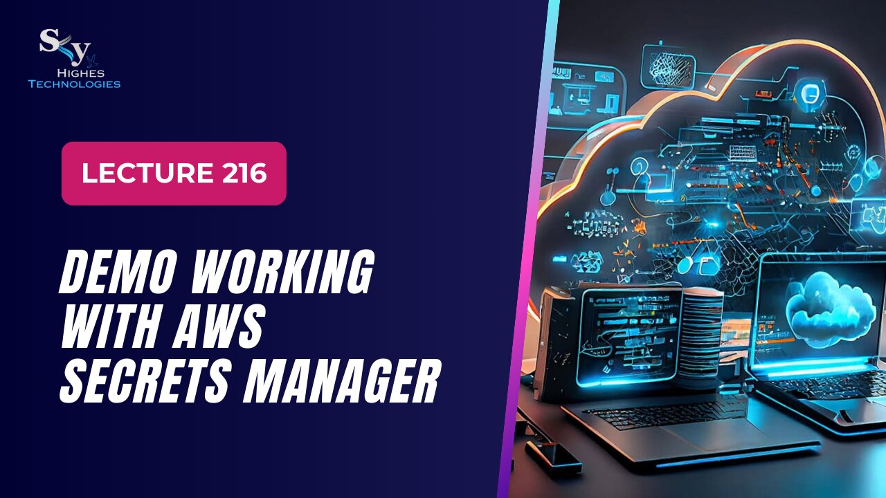 216. DEMO Working with AWS Secrets Manager | Skyhighes | Cloud Computing
