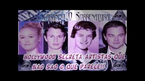 Hollywood secreta artistas que não são o que parece!!