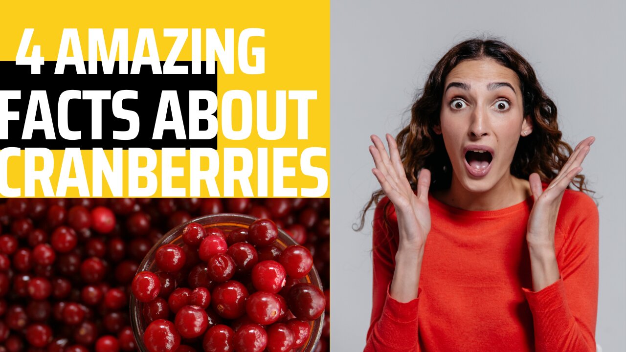 4 Amazing Facts About Cranberries you never knew