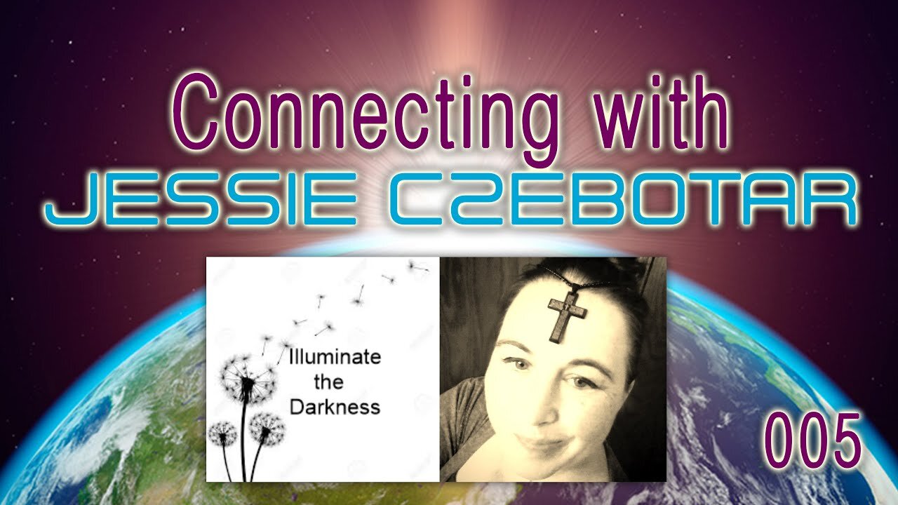 Connecting with Jessie Czebotar (005) ~ Recorded Sept 2020