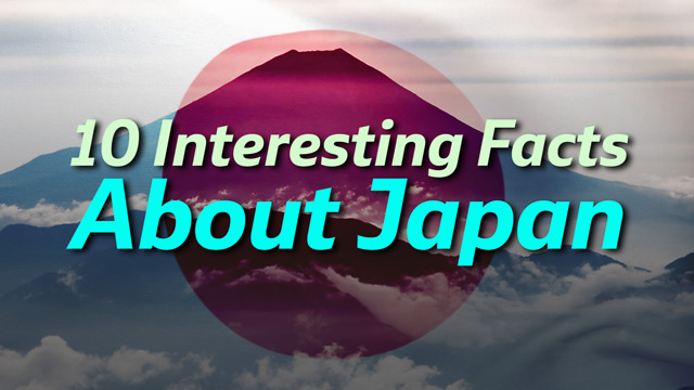 10 Interesting Facts About Japan