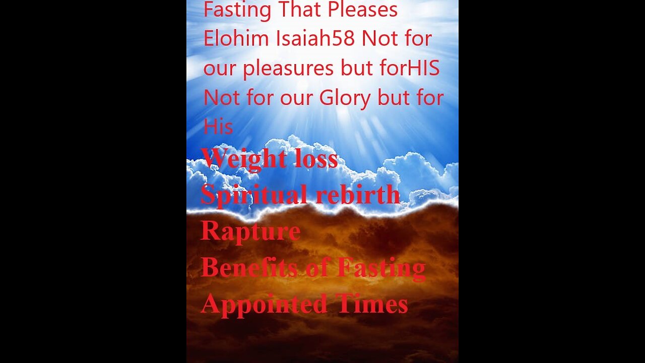 Fasting That Pleases Elohim/Isaiah58 Not for our pleasures but for His Not for our Glory but for His