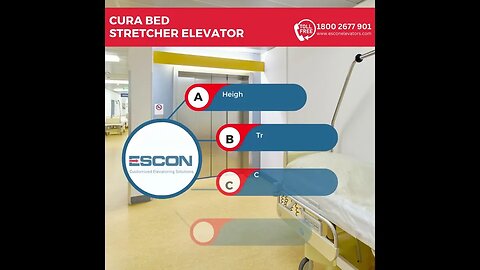 CURA BED STRETCHER ELEVATORS @EsconElevator