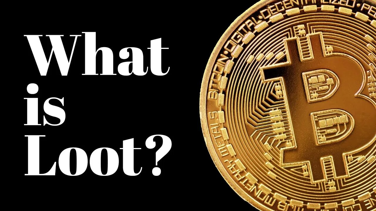 What is LOOT? - new gen. NFTs and $BTC now Legal Tender in El Salvador