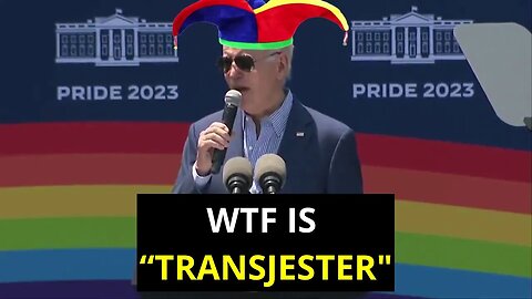 WTF IS “Transjester" BIDEN