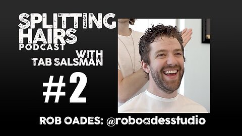 02 | Rob Oades Gets a Haircut: A Fashion Photographer's Journey from Film, Digital and Social Media