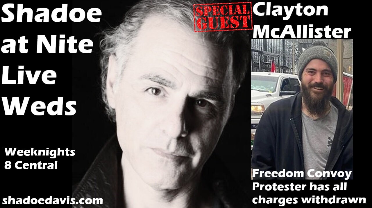 Nov. 13th/2024- With #FreedomConvoy Protester Clayton McAllister!