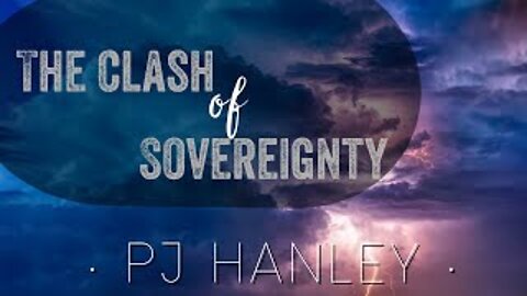 Clash of Sovereignty, Part 1 - PJ Hanley - February 9th, 2020