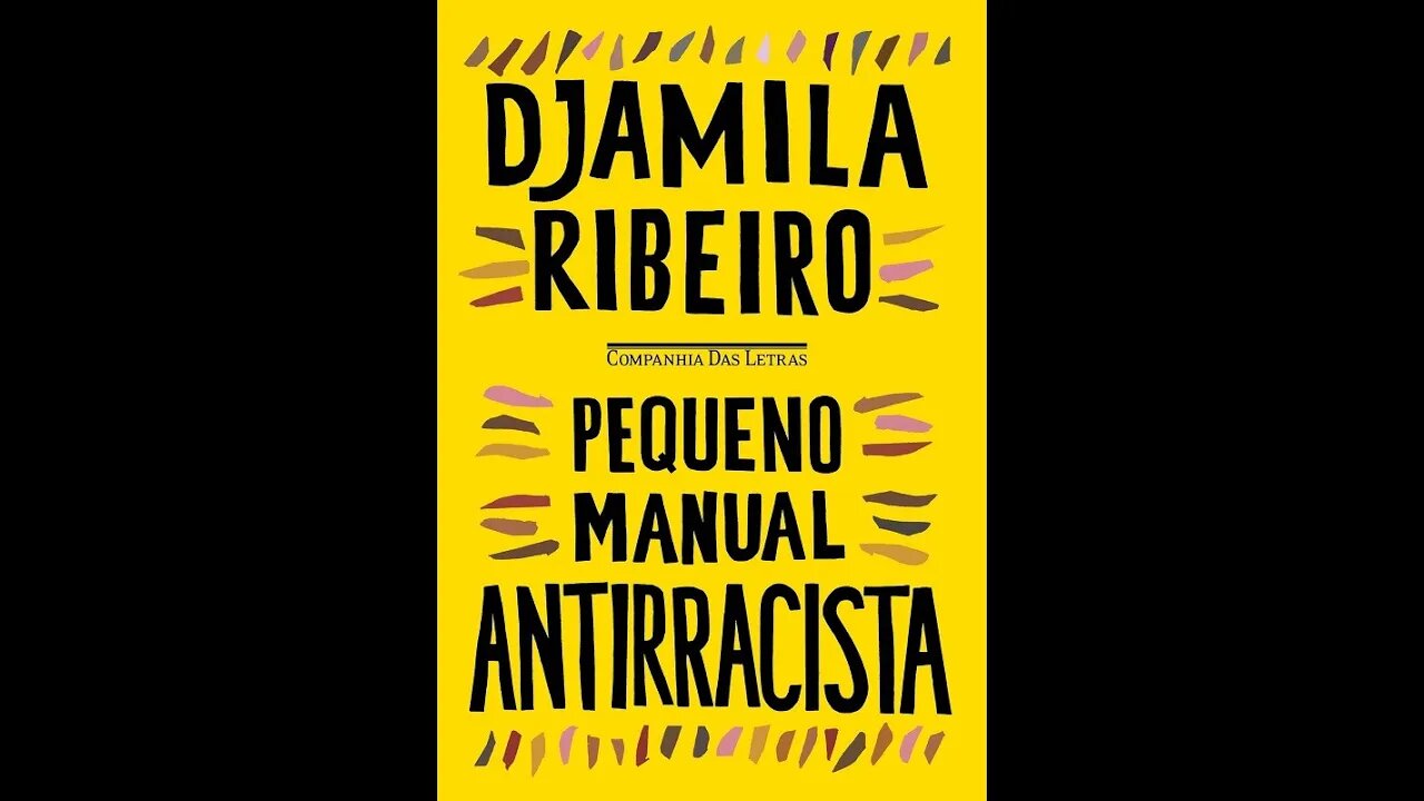 Pequeno manual antirracista - Djamila Ribeiro - Resenha