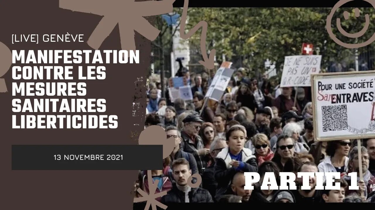 🔴 [LIVE] Genève - 13.11.2021 - Manifestation contre le certificat COVID