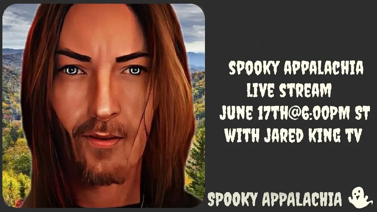 Spooky Appalachia Live With @JaredKingTV 6-17-23