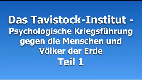 Das Tavistock-Institut - Teil 1