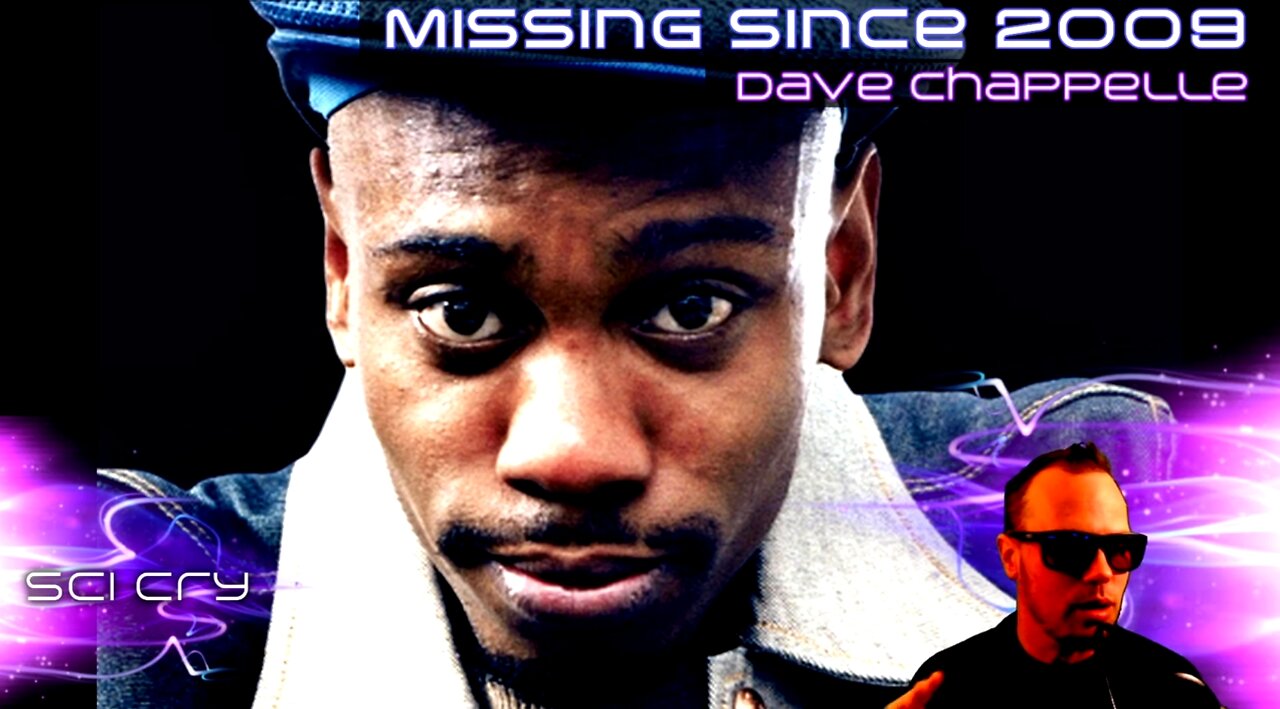 Dave Chappelle Missing Since 2009