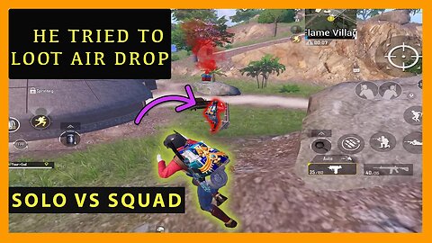 HE TRIED TO LOOT AIR DROP | SOLO VS SQUAD | BGMI GAMEPLAY | PUBG MOBILE
