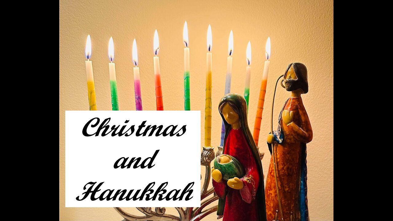 Christmas and Hannukah