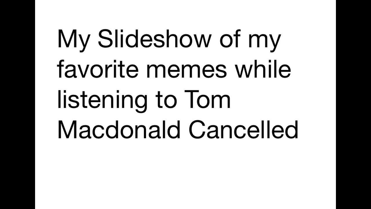 Personal Slide show sing along reacting to Tom MacDonald Cancelled