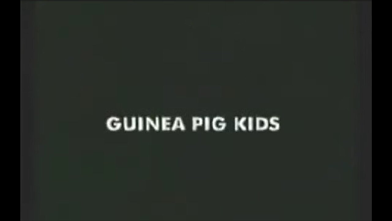 Guinea Pig Kids- Fauci's Deadly Forced Experiments on Orphans- SPREAD THIS