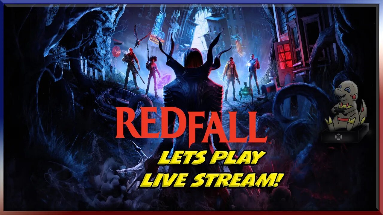 REDFALL PLAYTHROUGH & 1ST REACTIONS #boldlycreate #live