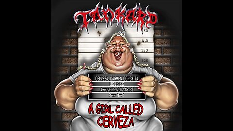 Tankard - A Girl Called Cerveza