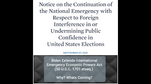 Biden Extends- International Emergency Economic Powers Act (50 U.S.C. 1701 etseq.) But why??