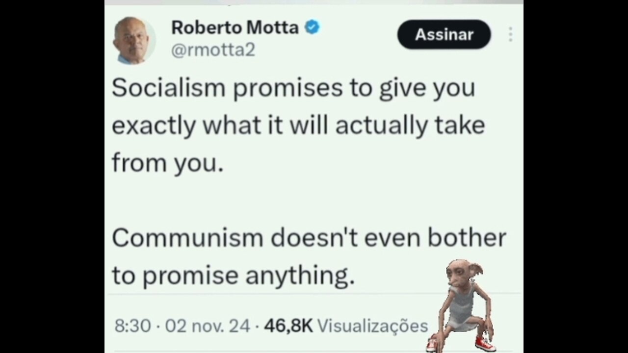 O socialismo promete dar a você exatamente o que ele realmente vai tirar de você.