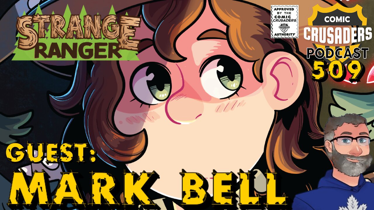 Comic Crusaders Podcast #509 - Mark Bell