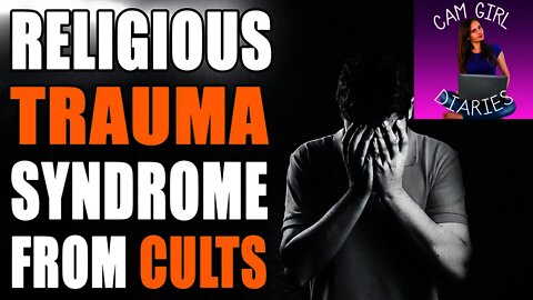 RELIGION CAUSES TRAUMA | Religious Trauma Syndrome