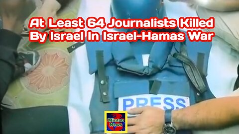 NGO says at least 64 journalists killed in Israel-Gaza war since 7 October