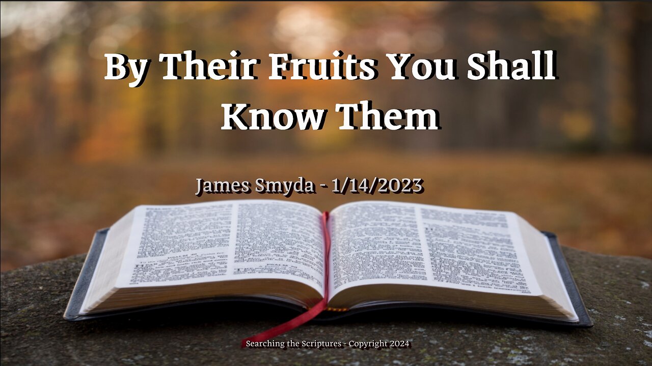 James Smyda - By Their Fruits You Shall Know Them