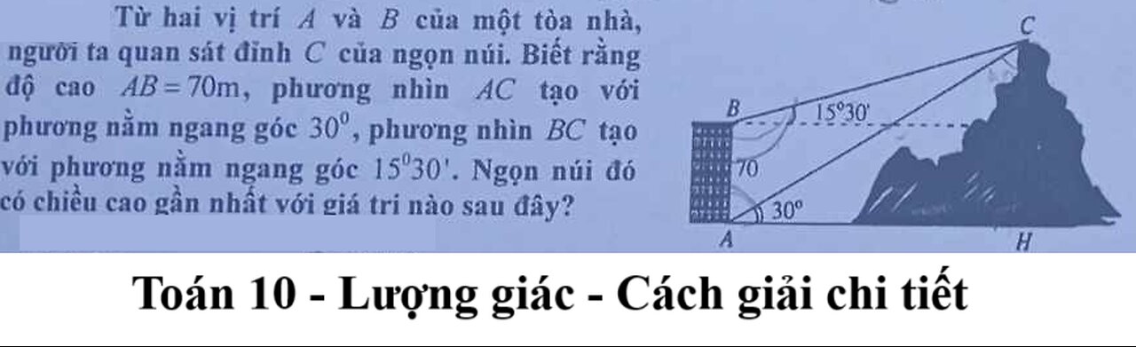 Toán 10: Từ hai vị trí A và B của một tòa nhà, người ta quan sát đỉnh C của ngọn núi. Biết rằng độ