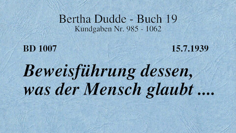 BD 1007 - BEWEISFÜHRUNG DESSEN, WAS DER MENSCH GLAUBT ....