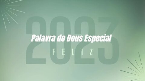 Feliz Ano Novo - Palavra de Deus Especial 2023