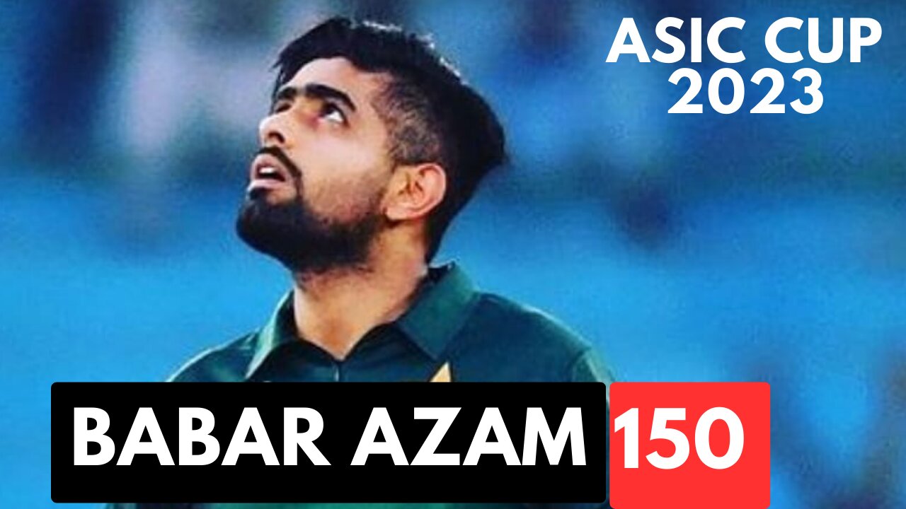 Babar Azam 150 Score in Aisa cup 2023 🔥❤🏏