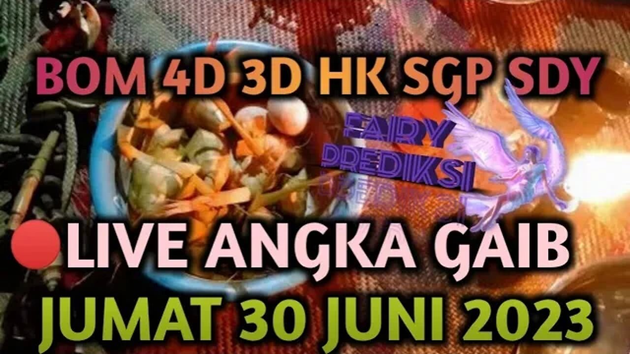 🔴 LIVE ANGKA GAIB JUMAT 30 JUNI 2023 ANGKA TUNGGAL HK SDY SGP