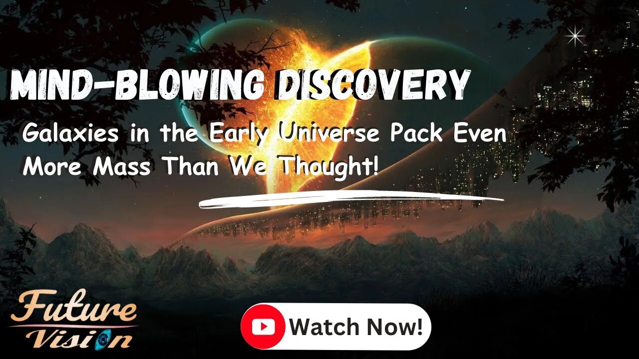 Mind-Blowing Discovery: Galaxies in the Early Universe Pack Even More Mass Than We Thought! #nasa