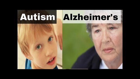 Autism and Alzheimer's