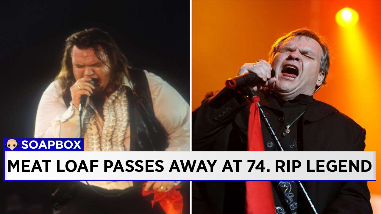 Legendary Rock Star Meat Loaf Passes Away At 74 - GGC Soapbox