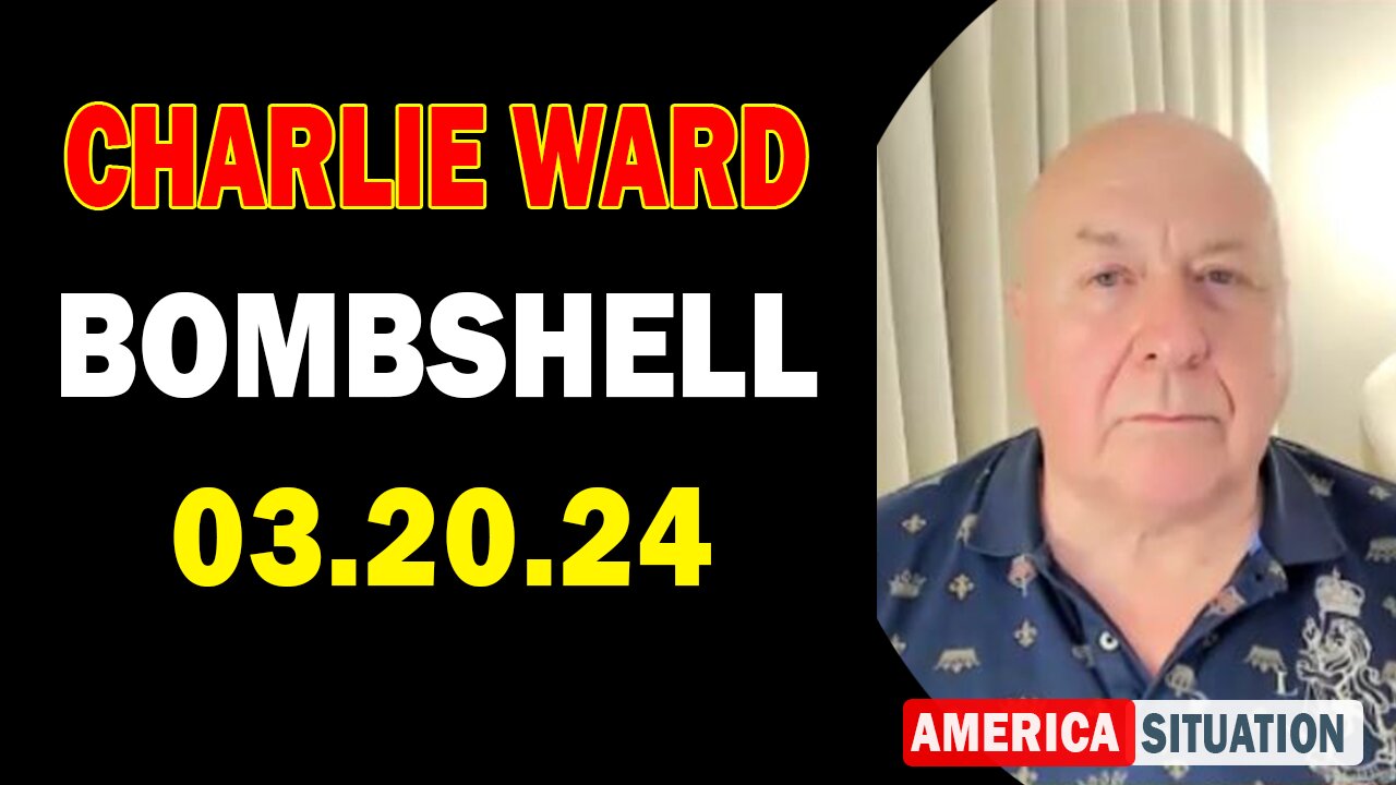 Charlie Ward Update Today Mar 20: "BOMBSHELL: Something Big Is Coming"